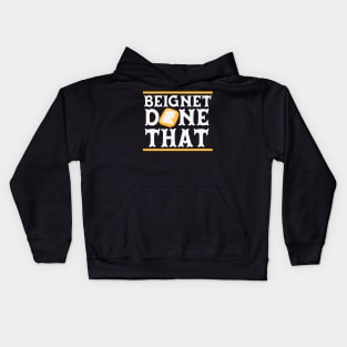 Beignet Done That Funny New Orleans Pun Kids Hoodie